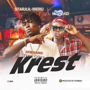 Starjlil Iberu Ft. Mohbad - Krest