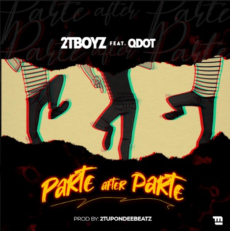 2T Boyz Ft. QDot - Parte After Parte