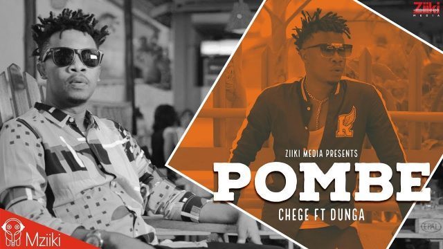 Chege Ft. Dunga - Pombe (Audio + Video)