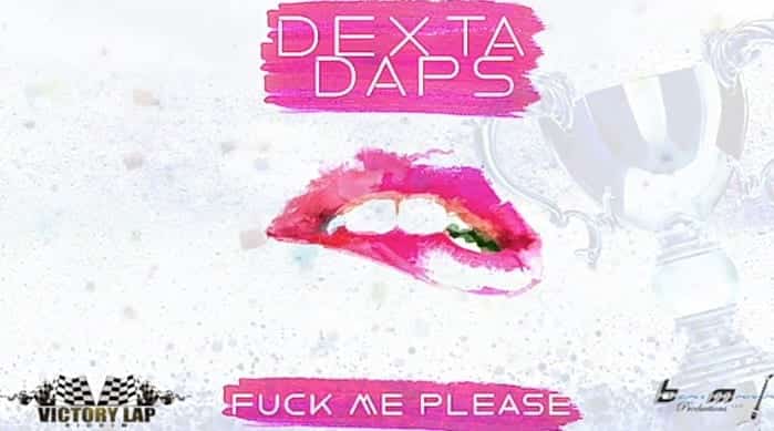 Dexta Daps - Fuck Me Please