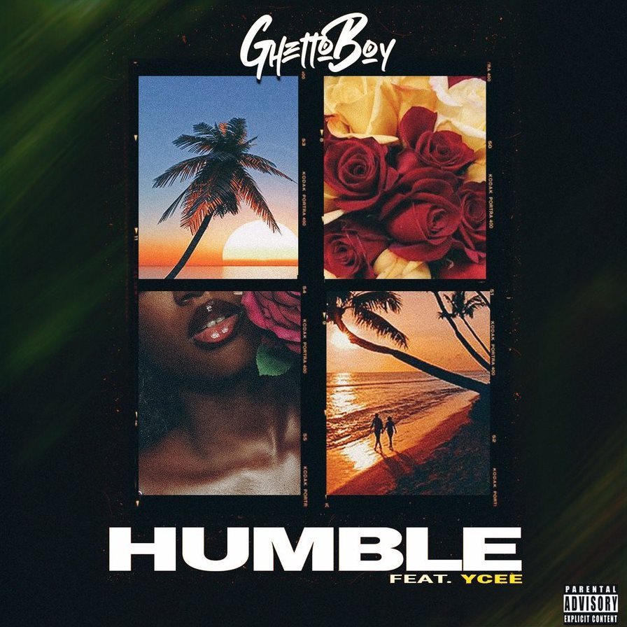 Ghetto Boy Ft. Ycee - Humble