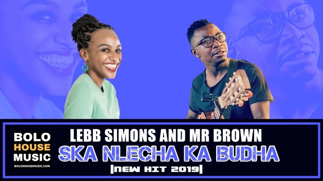Lebb Simons Ft Mr Brown - Ska Nlecha Ka Budha
