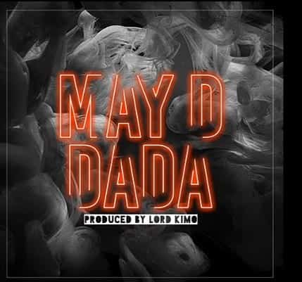 May D - DADA (Prod. by Lord Kimo)