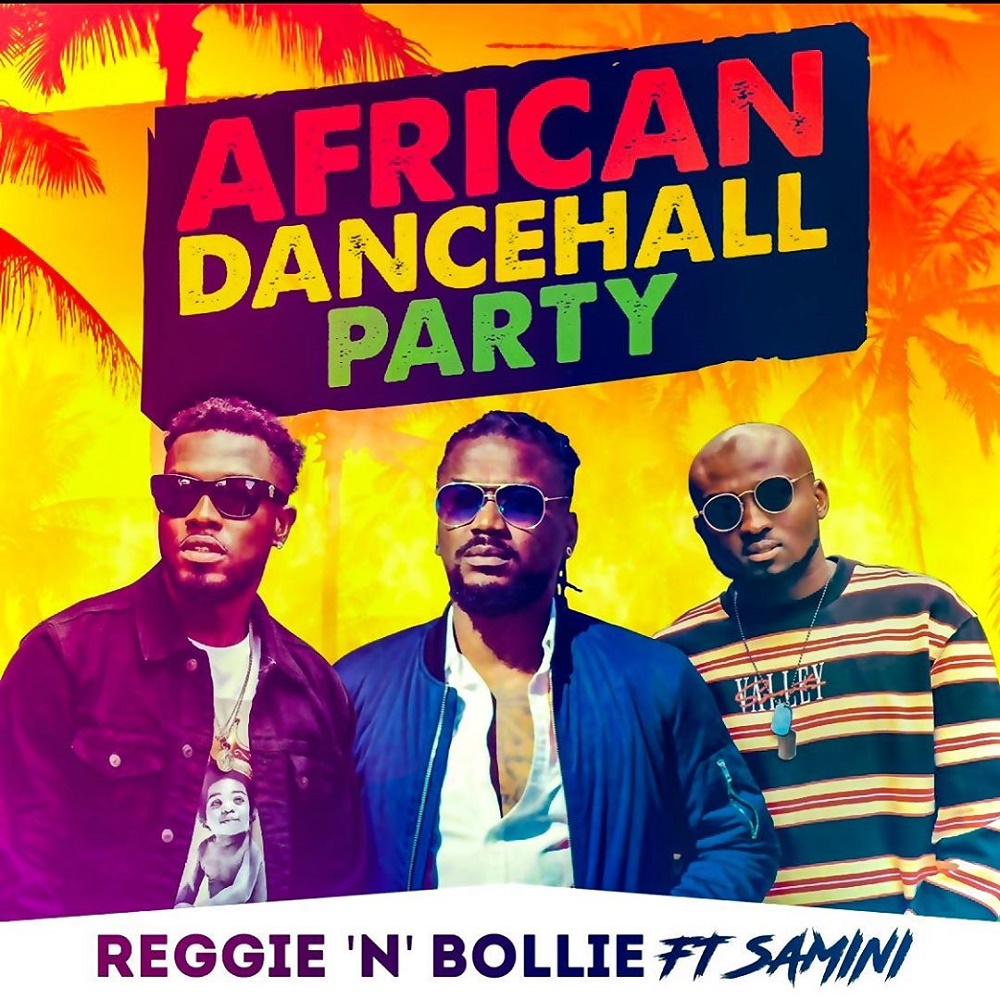Reggie N Bollie Ft. Samini - African Dancehall Party