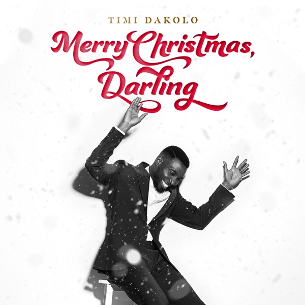 Timi Dakolo - Merry Christmas, Darling (ALBUM)