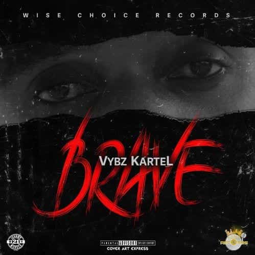 Vybz Kartel - Brave