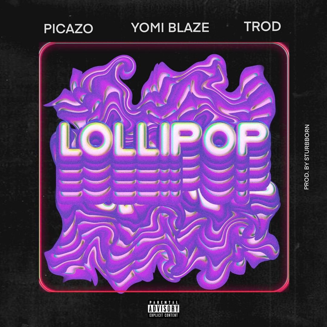 Yomi Blaze x Picazo x Trod – Lollipop