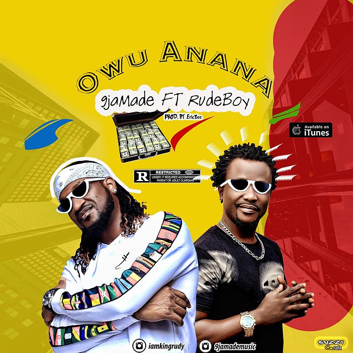 9jaMade Ft. Rudeboy - Owu Anana