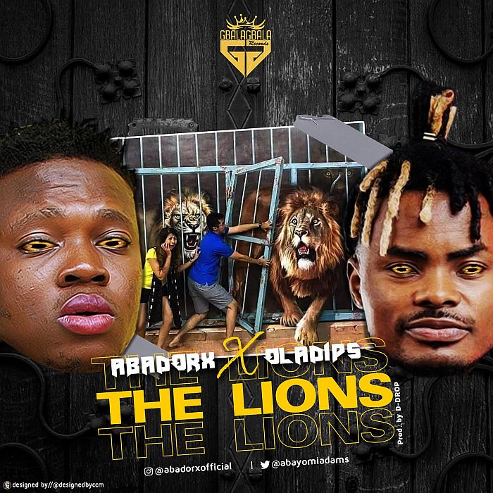 Abadorx Ft. Oladips - The Lions