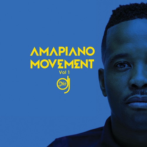 DJ Stokie - Amapiano Movement Vol. 1 EP (Album)
