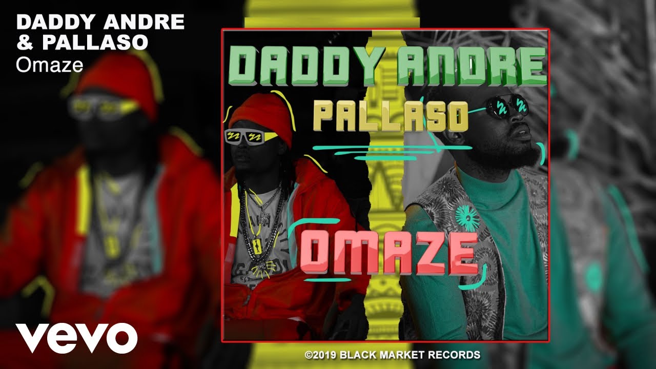 Daddy Andre Ft. Pallaso – Omaze