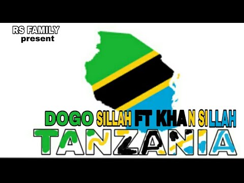 Dogo Sillah & Khan Sillah Ft. Rs Family - Tanzania