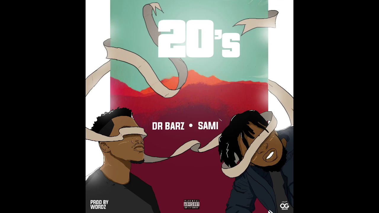 Dr. Barz Ft. Sami - 20s (Prod. by Wordz)