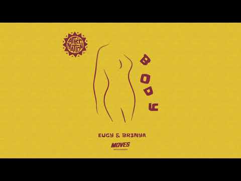 Eugy - Body Ft. Br3nya