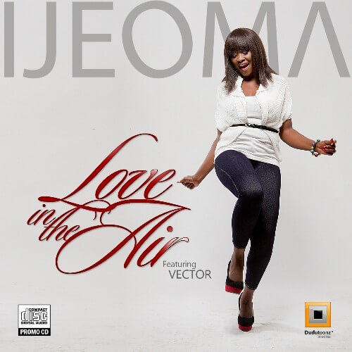 Ijeoma Ft. Vector - Love In The Air