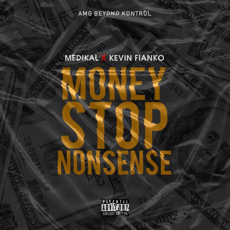 Medikal - Money Stop Nonsense Ft. Kevin Fianco