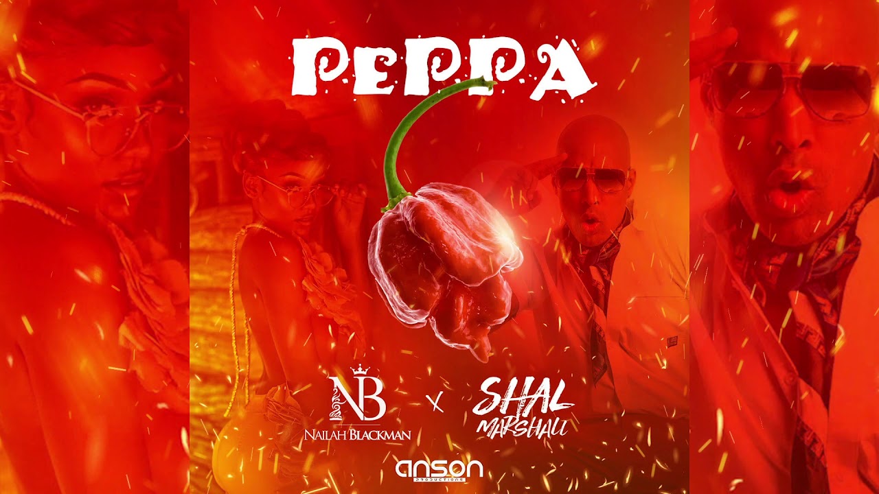 Nailah Blackman X Shal Marshal - Peppa (Soca 2020)
