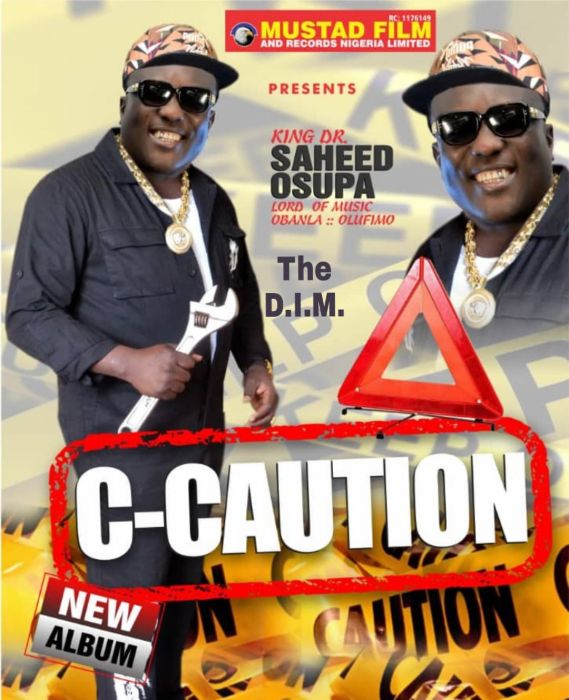 Saheed Osupa – C-Caution