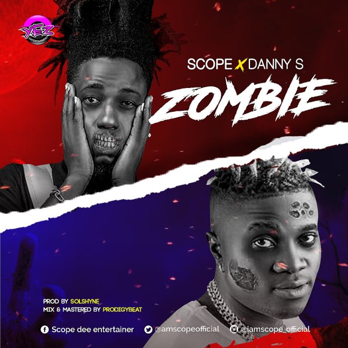 Scope Ft. Danny S - Zombie