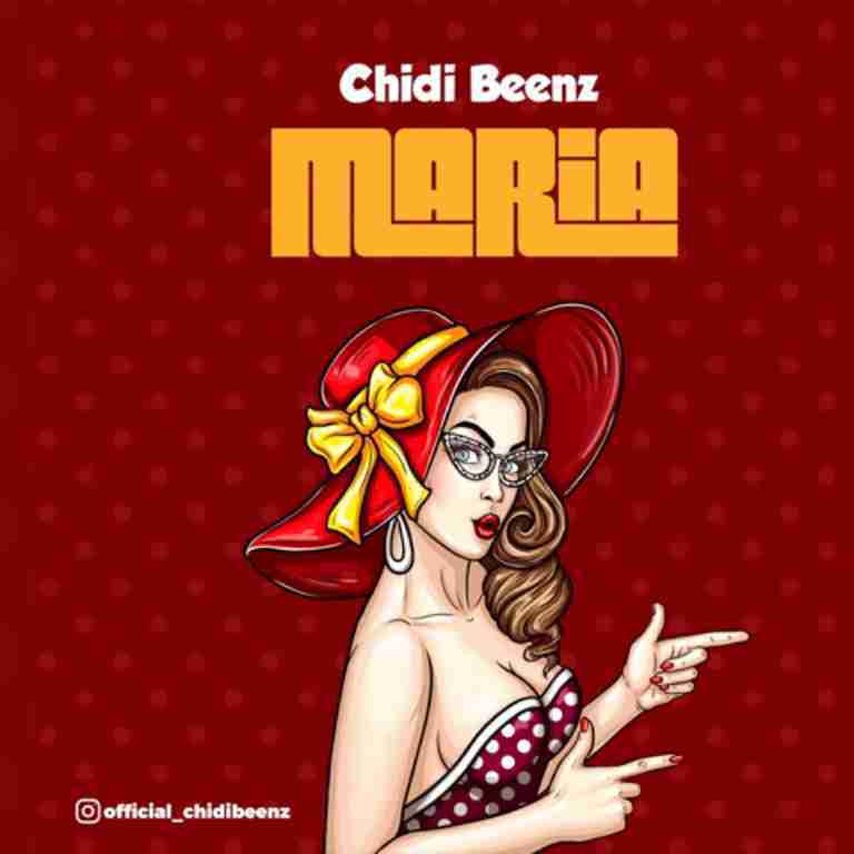 Chidi Beenz - Maria