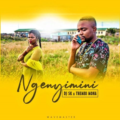 DJ SK Ft. Thembi Mona - Ngenyimini