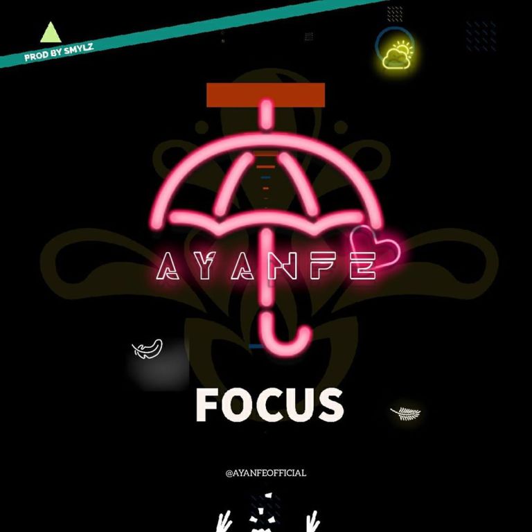 DMW New Artist Ayanfe Presents "Focus" Listen Here