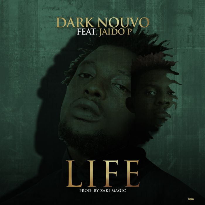 Dark Nouvo Ft. Jaido P - Life