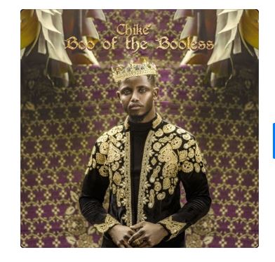 [FULL ALBUM] Chike - Boo Of The Booless