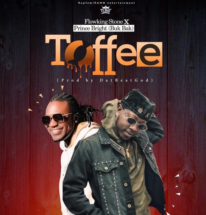 Flowking Stone - Toffee Ft. Prince Bright