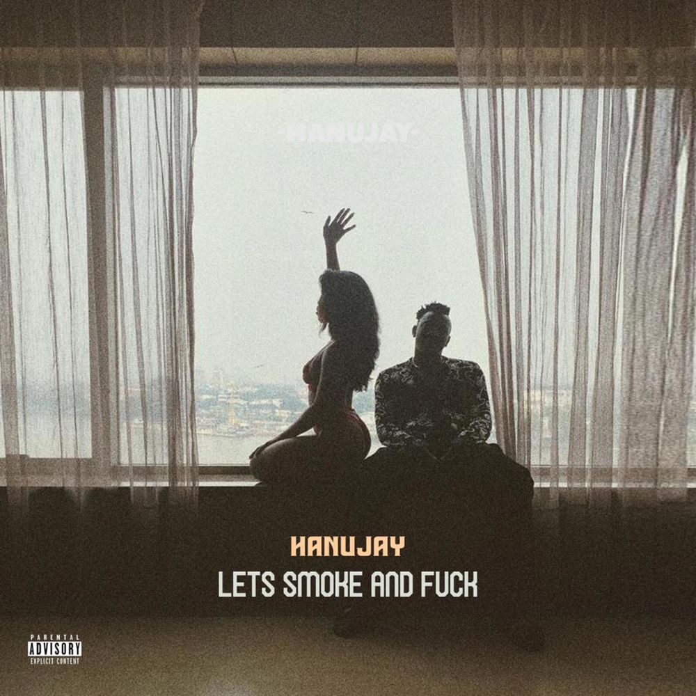 Hanujay - Let's Smoke & Fuck EP (Full Album)