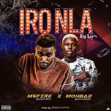 M6fire Ft. Mohbad - Iro Nla (Big Lie)