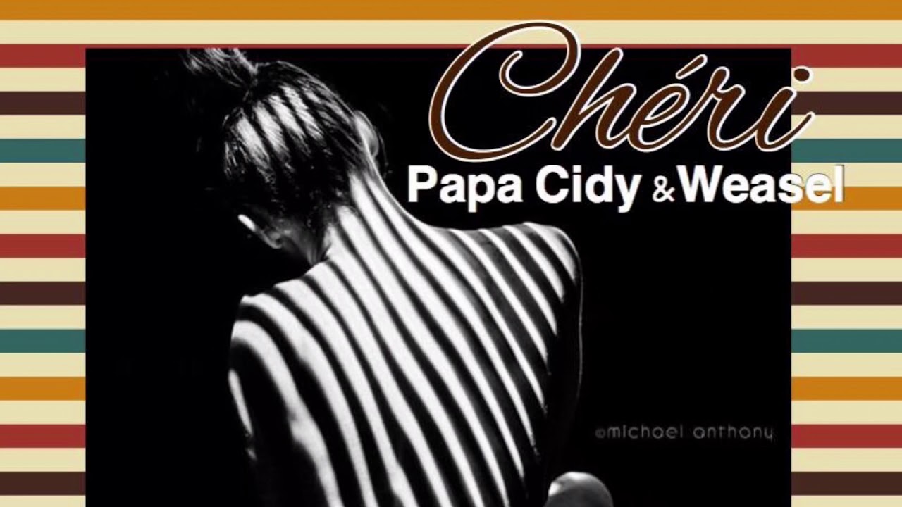 Papa Cidy x Weasel - Cheri