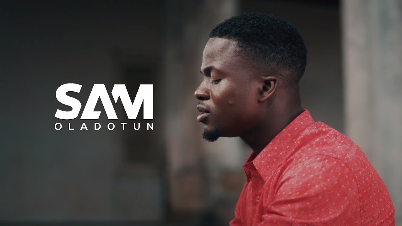 Sam Oladotun - Who Am I (Audio + Video)