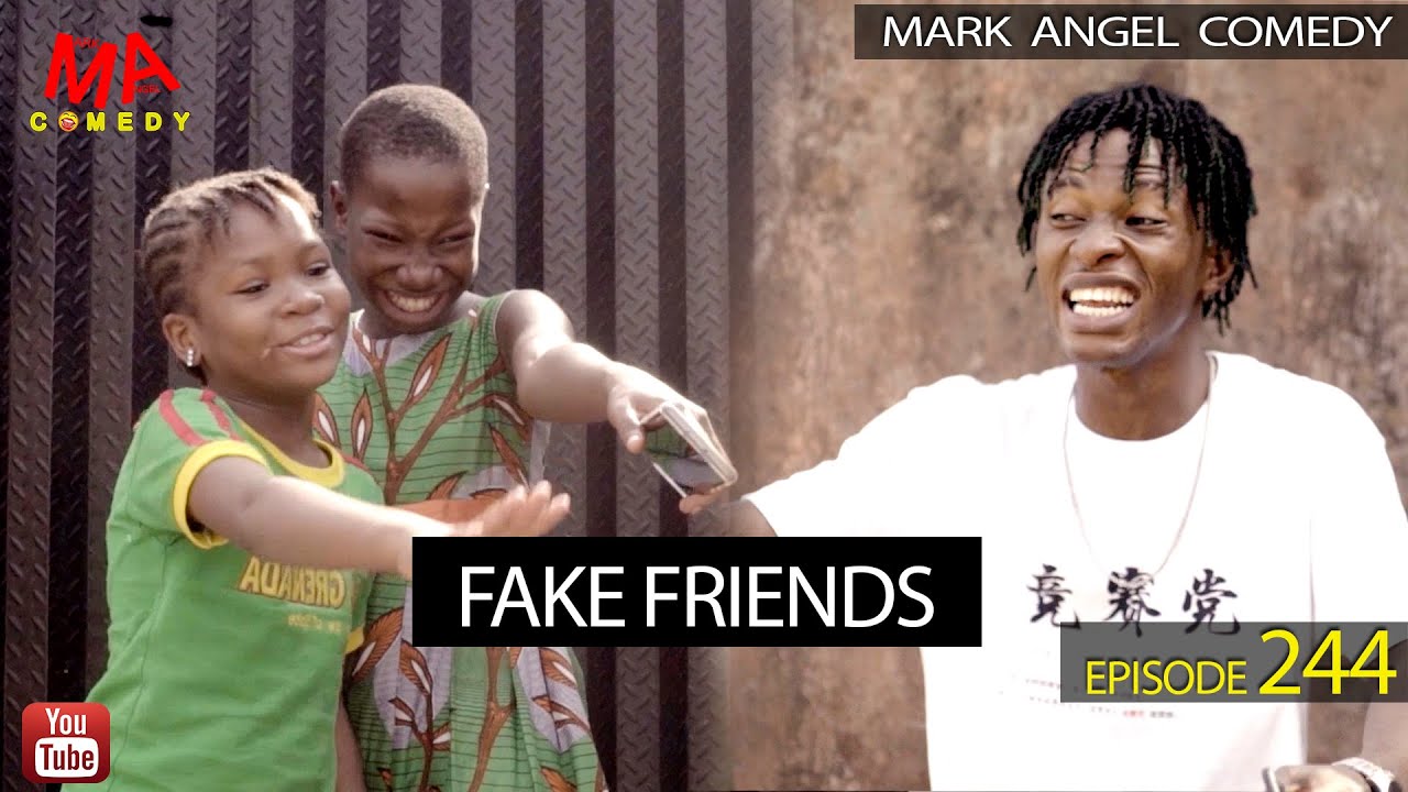 VIDEO: Mark Angel Comedy - FAKE FRIENDS (Episode 244)