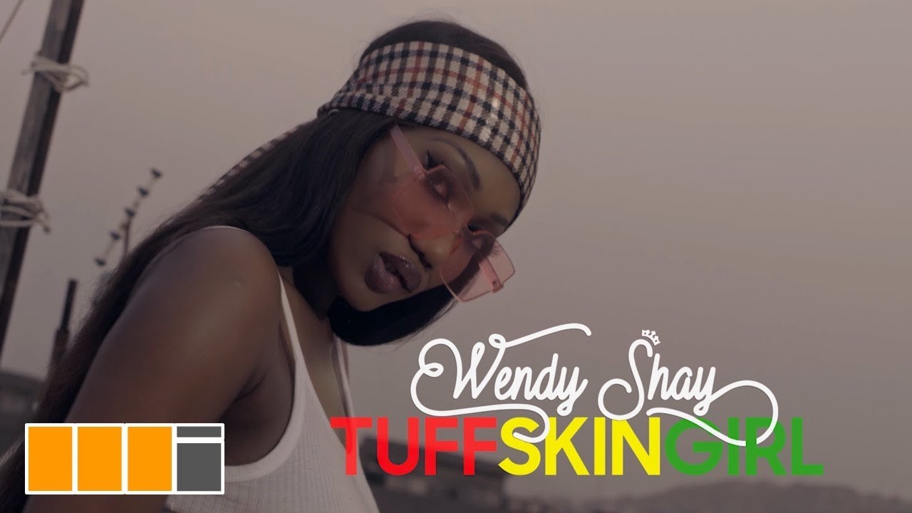 Wendy Shay - Tuff Skin Girl (Audio & Video)