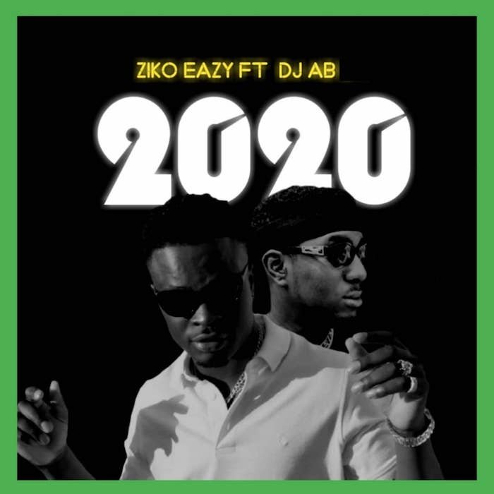 Ziko Eazy Ft. DJ AB - 2020