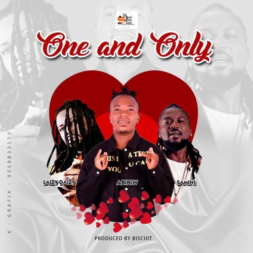 Abibiw - One And Only Ft. Samini, Laizy Daizy