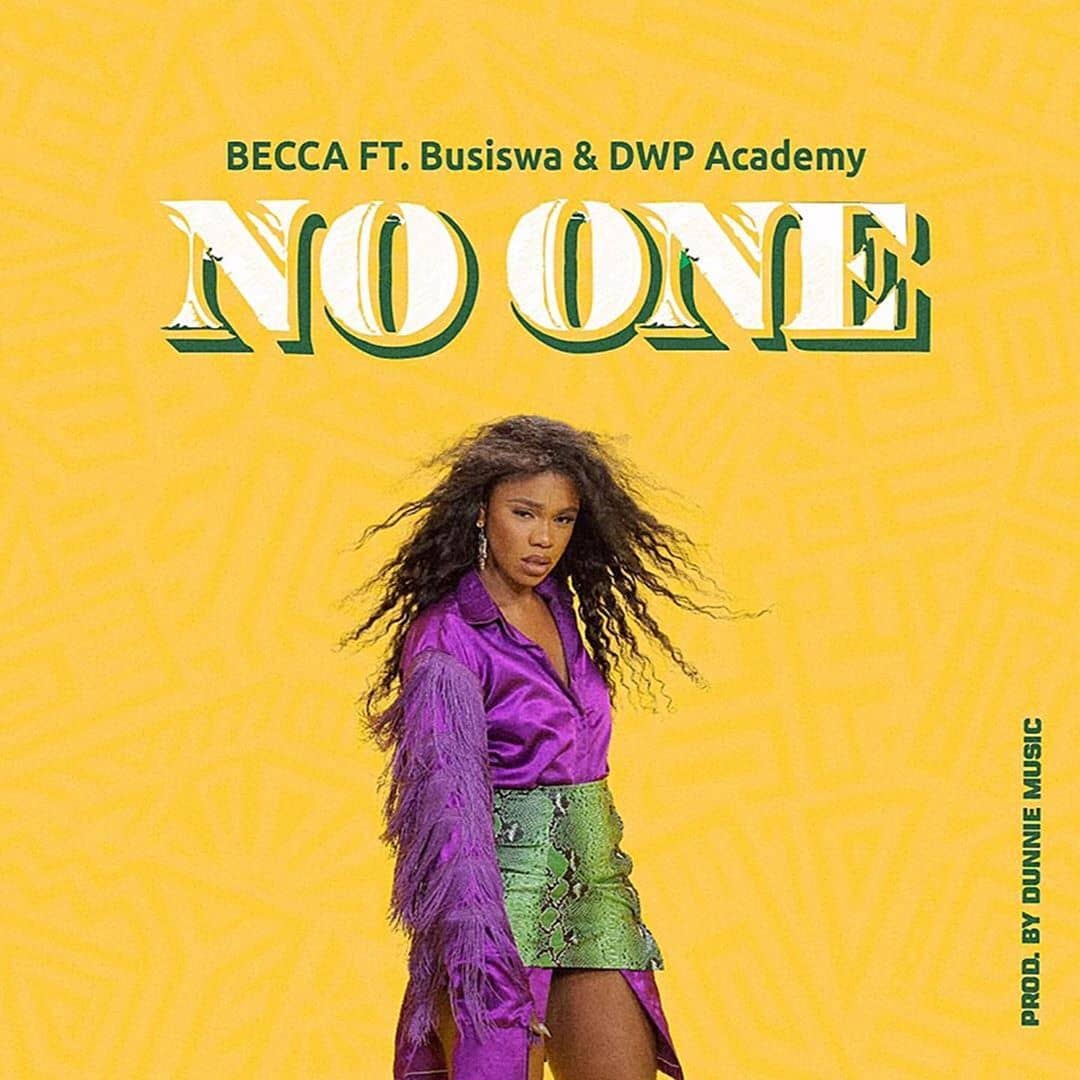 Becca - No One Ft. Busiswa, DWP Academy