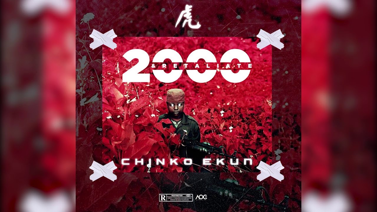 Chinko Ekun – 2000 And Retaliate