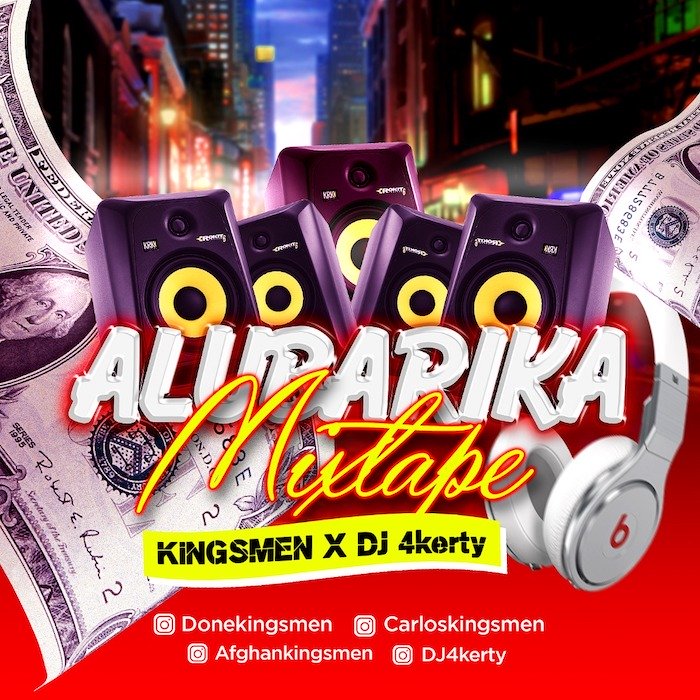 DJ 4Kerty X Kingsmen - Alubarika Mix (Mixtape)