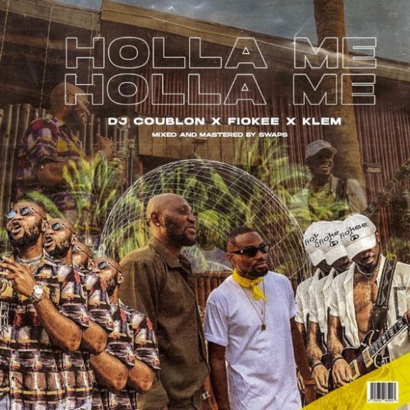 DJ Coublon - Holla Me Ft. Klem, Fiokee