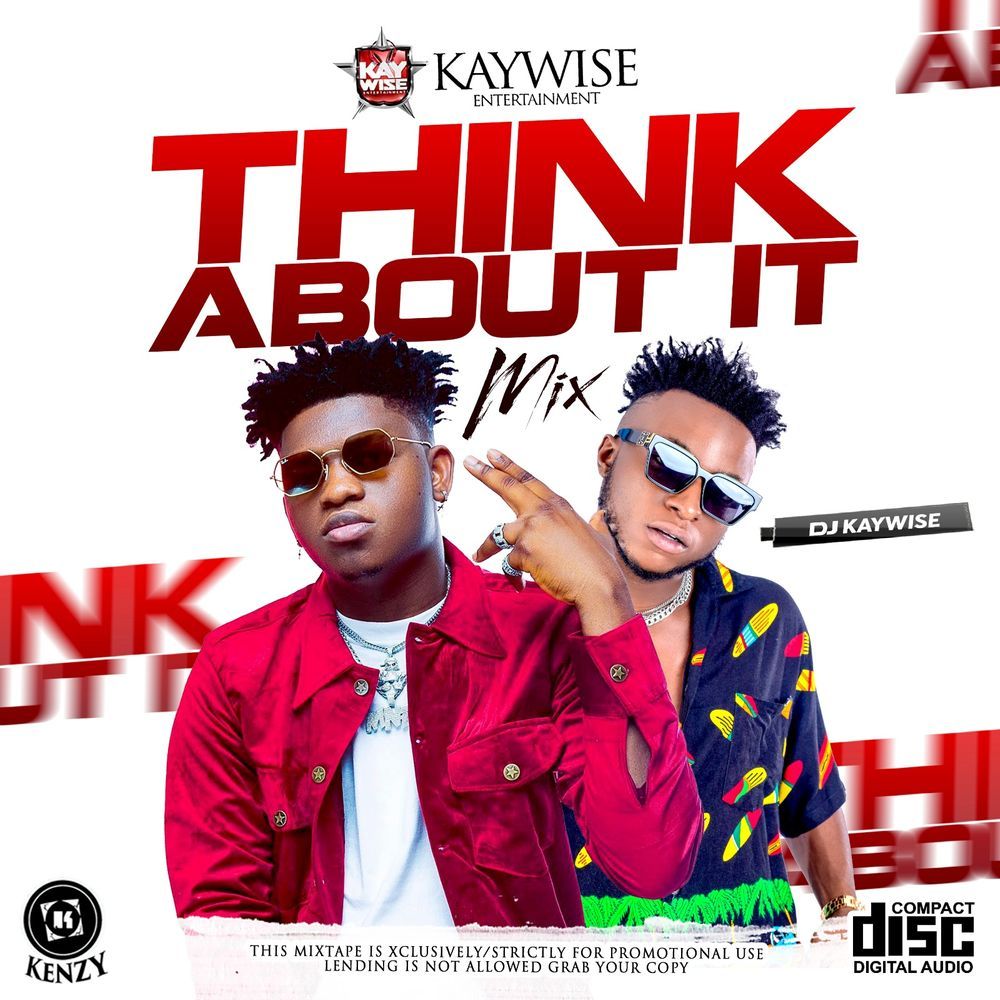 DJ Kaywise – Think About Mix (Mixtape)