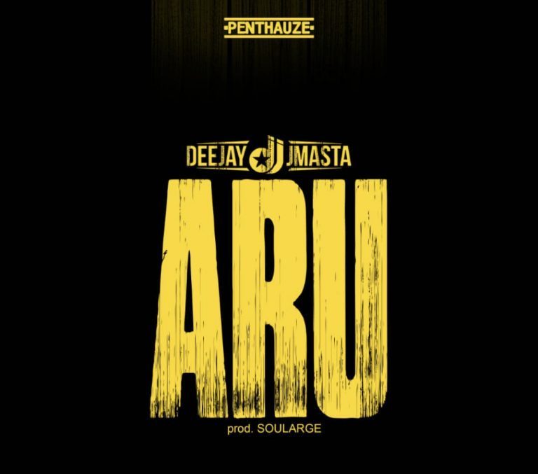 DeeJay J Masta - Aru (Prod. by Soularge)