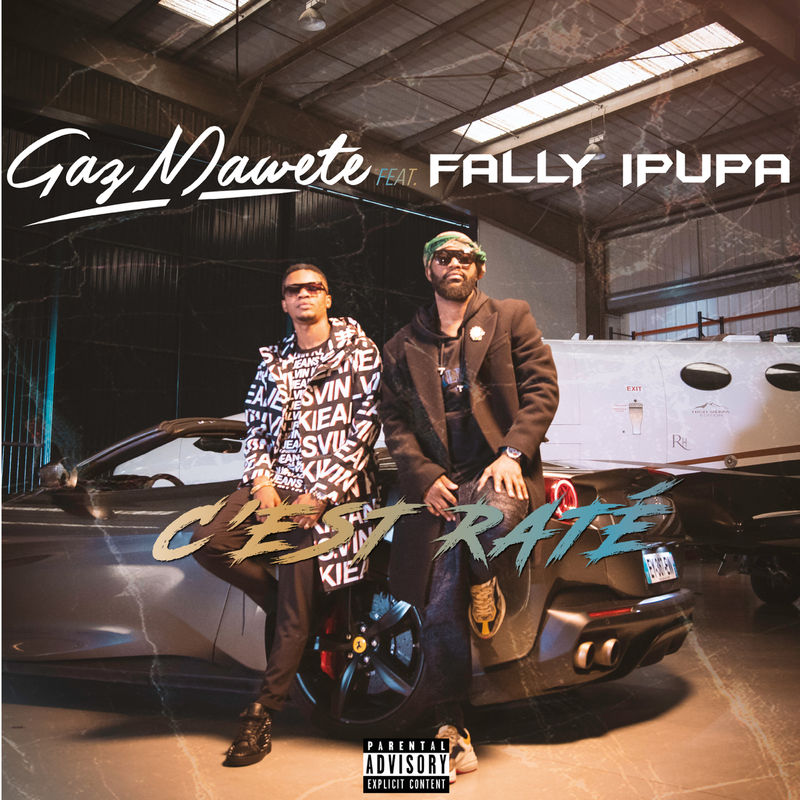 Gaz Mawete – C’est Raté Ft. Fally Ipupa (Audio + Video)