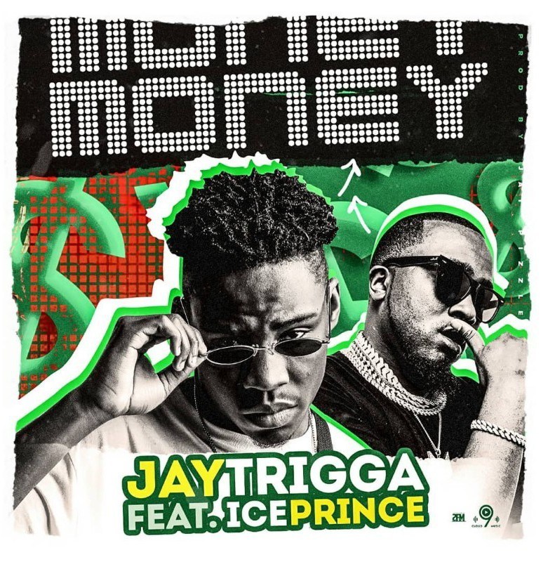 Jay Trigga - Money Ft. Ice Prince