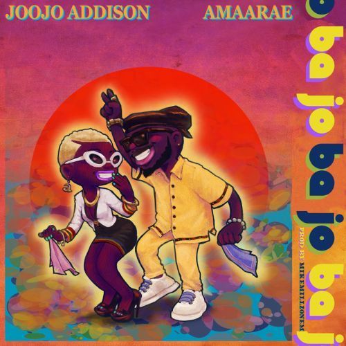 Joojo Addison - Ba Jo Ft. Amaarae