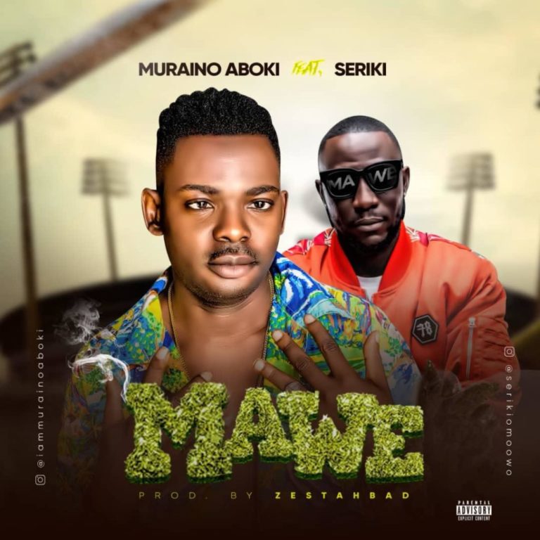 Muraino Aboki Ft. Seriki - Mawe