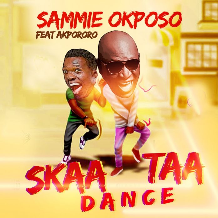 Sammie Okposo - Skaataa Dance Ft. Akpororo