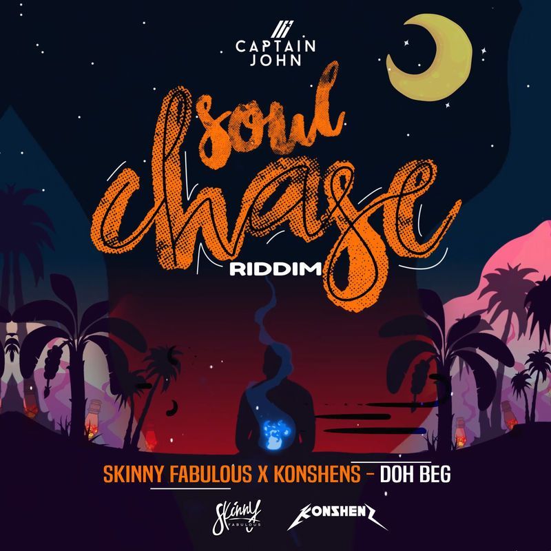 Skinny Fabulous & Konshens - Doh Beg