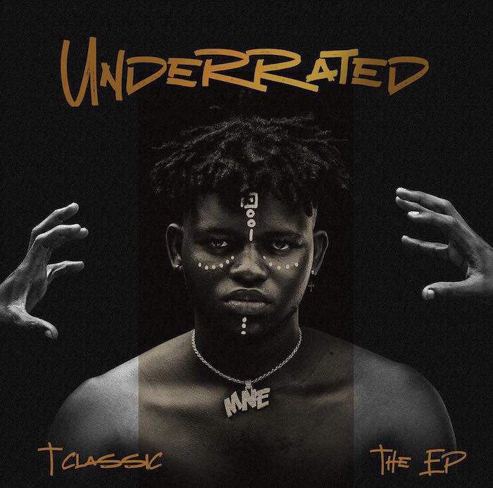 T-Classic – Underrated EP (Full Album)